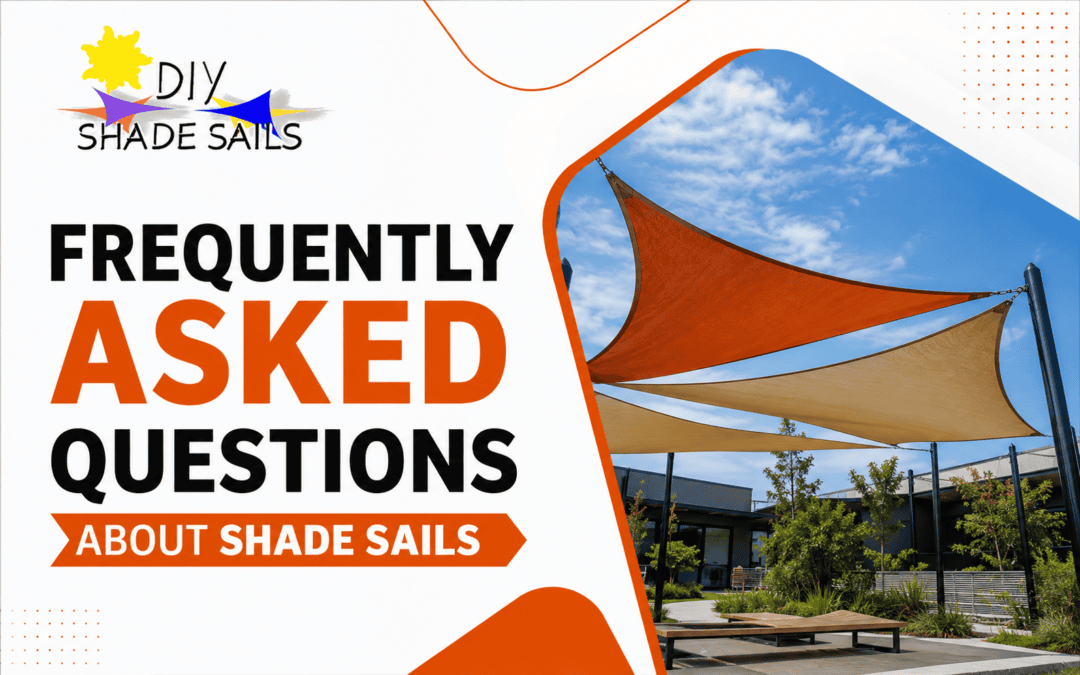 FRequently asked Questions - DIY Shade Sails