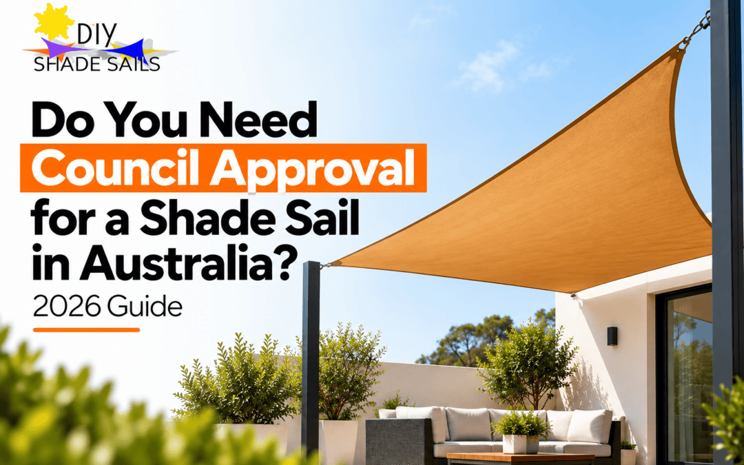 Do You Need Council Approval for a Shade Sail in Australia?